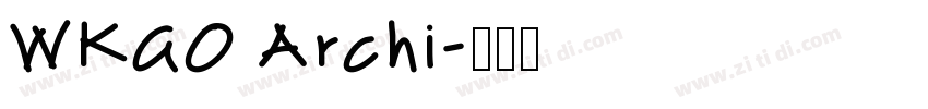 WKGO Archi字体转换